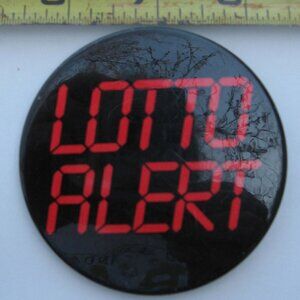 Lotto Alert Pinback Button